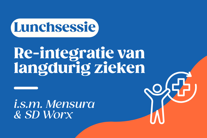 Re-integratie van langdurig zieken: van wetgeving naar praktijk