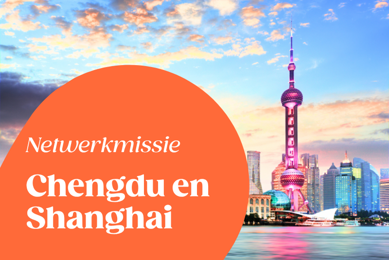 Netwerkmissie Chengdu & Shanghai